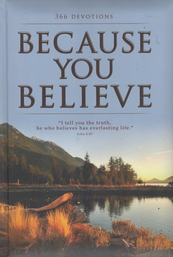 Because You Believe. 366 Devotions.
