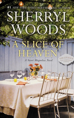 A Slice of Heaven (A Sweet Magnolias Novel, 2)