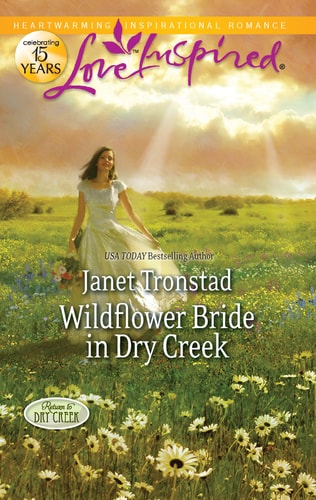 Wildflower Bride in Dry Creek (Return to Dry Creek, 3)