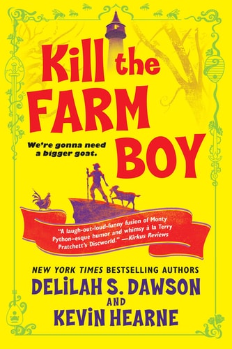 Kill the Farm Boy The Tales of Pell