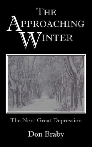 The Approaching Winter: The Next Great Depression
