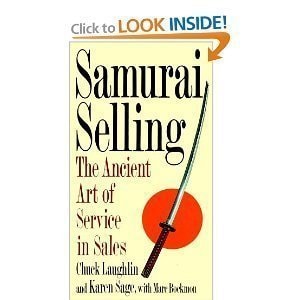 Samurai Selling: The Ancient Art of Service in Sales