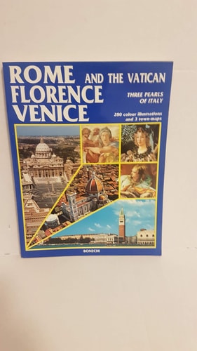Rome, Florence, Venice