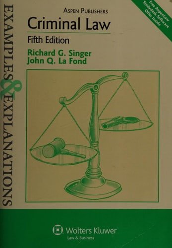Criminal Law: Examples & Explanations, 5th Edition