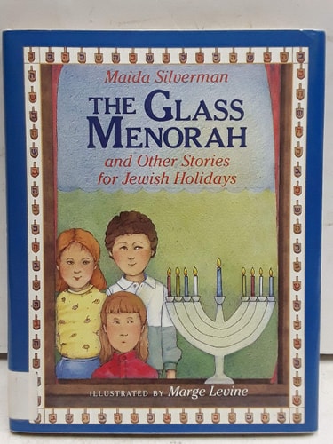 The Glass Menorah: And Other Stories for Jewish Holidays
