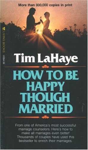 How to Be Happy Though Married