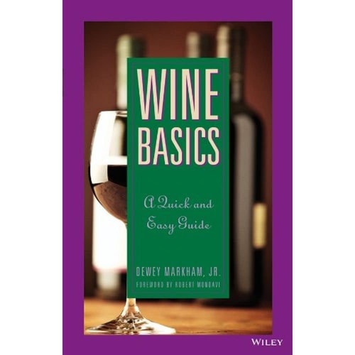 Wine Basics: A Quick and Easy Guide