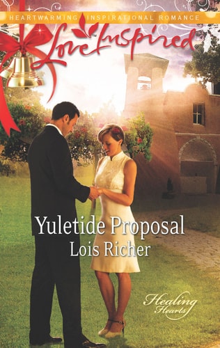 Yuletide Proposal (Healing Hearts, 2)