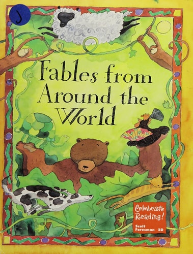 CR BIG BOOK FABLES FROM AROUND THE WORLD GRADE 2 UNIT D COPYRIGHT 1993