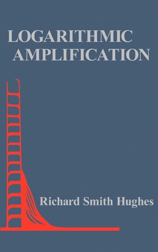 Logarithmic Amplification: With Application to Radar and Ew (Artech House Radar Library (Hardcover))