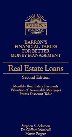 Real Estate Loans (Barron's financial tables for better money management)