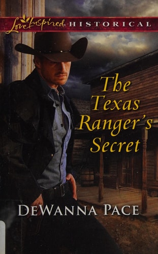 The Texas Ranger's Secret (Love Inspired Historical)