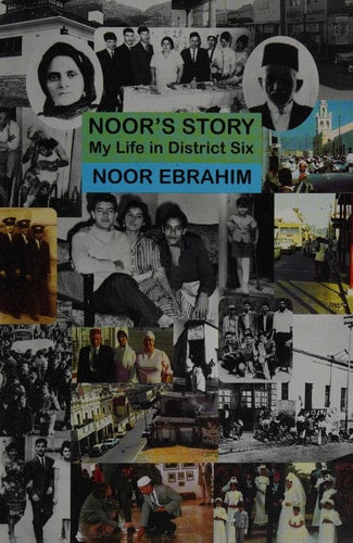 Noor's Story My Life in District Six