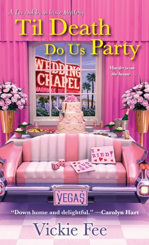 Til Death Do Us Party (A Liv And Di In Dixie Mystery)