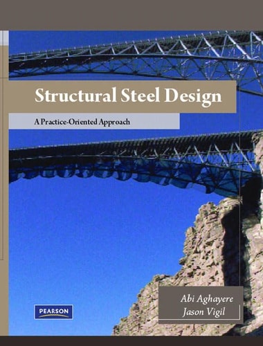 Structural Steel Design: A Practice-Oriented Approach