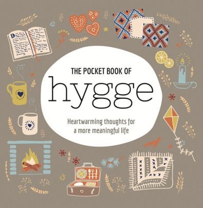 The Pocket Book of Hygge: Heartwarming Thoughts for a More Meaningful Lifee