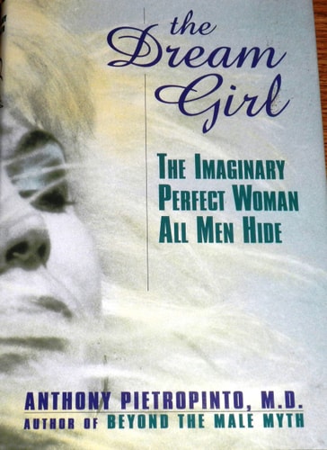 The Dream Girl: The Imaginary Perfect Woman All Men Hide