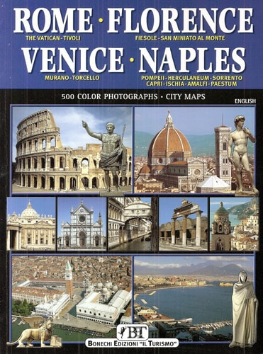 Rome, Florence, Venice, Neaples