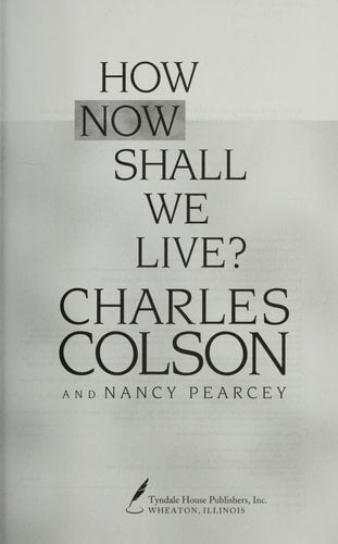 How Now Shall We Live?