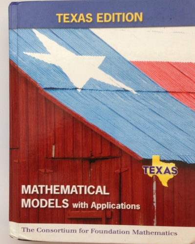 Mathematical Models With Applications: The Consortium for Foundation Mathematics, Texas Edition