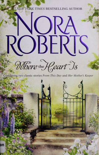 Where The Heart Is: From This Day\Her Mother's Keeper