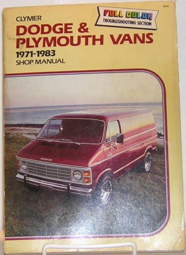 Dodge and Plymouth Vans 1971-1987: Shop Manual