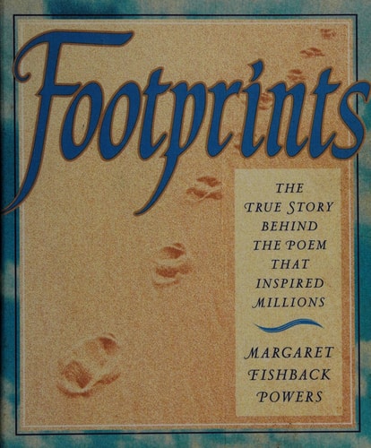 Footprints: The True Story Behind the Poem That Inspired Millions/Gift Edition