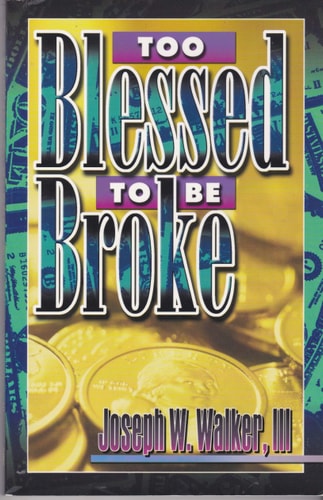 Too Blessed to be Broke