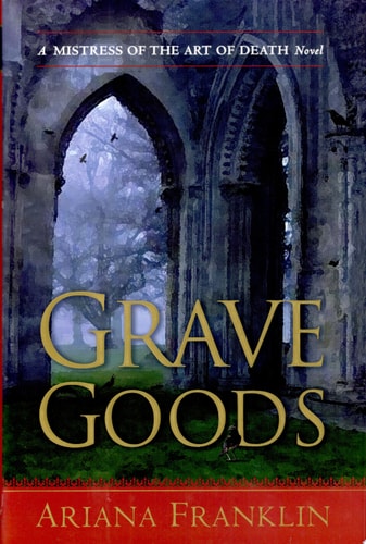 Grave Goods (Mistress of the Art of Death)