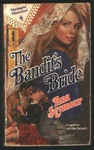 Bandit'S Bride (Harlequin Historical series, No. 116)