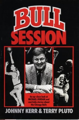 Bull Session: An Up-Close Look at Michael Jordan and Courtside Stories About the Chicago Bulls