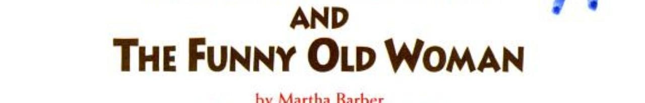 The Funny Old Man and Funny Old Woman