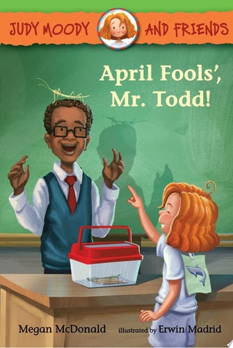 Judy Moody and Friends: April Fools', Mr. Todd!