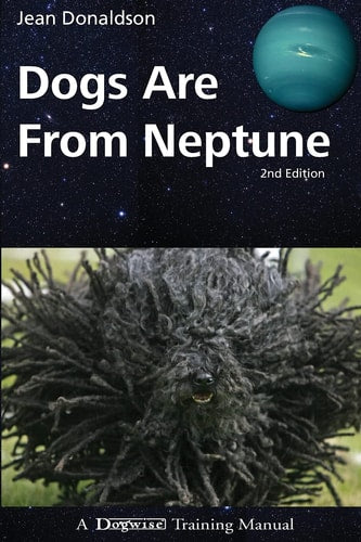 Dogs are from Neptune (Dogs Behaving Badly!)