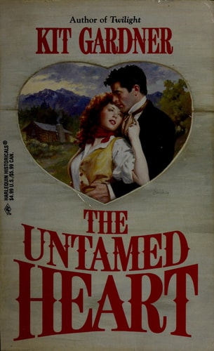 The Untamed Heart (Harlequin Historicals, No 390)
