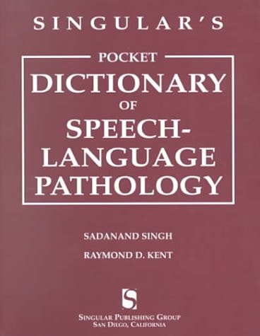 Singular's Pocket Dictionary of Speech-Language Pathology