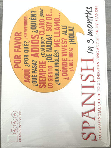 Spanish in 3 Months Your Essential Guide to Understanding and Speaking Spanish