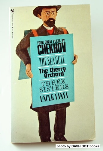Four Great Plays by Chekhov : Sea Gull Cherry Orchard 3 Sisters Uncle Vanya