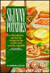 Skinny Potatoes (Skinny Cookbooks)