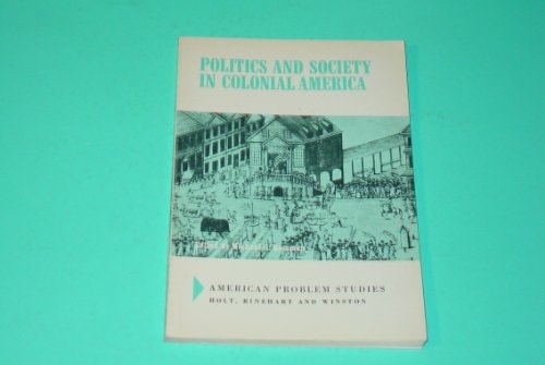 Politics and Society in Colonial America