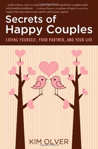 Secrets of Happy Couples: Loving Yourself, Your Partner and Your Life (Insideout Empowerment)