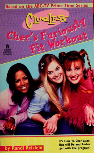 Cher's Furiously Fit Workout: Clueless (TV Tie-in) (Clueless)