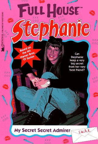 My Secret Admirer (Full House: Stephanie)