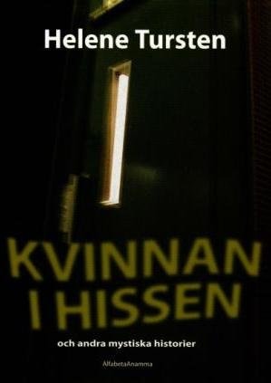 Kvinnan i hissen : och andra mystiska historier (av Helene Tursten) [Imported] [Paperback] (Swedish)