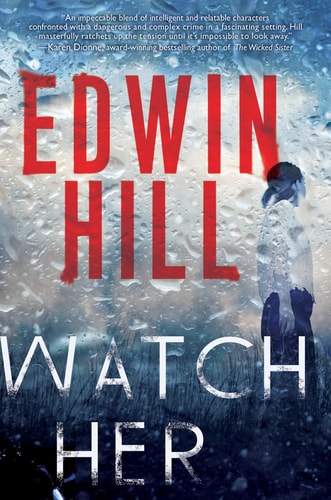 Watch Her: A Gripping Novel of Suspense with a Thrilling Twist (A Hester Thursby Mystery)