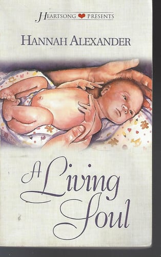 A Living Soul (Heartsong Presents #409)
