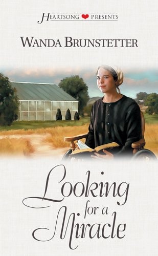 Looking for a Miracle: Brides of Lancaster County #2 (Heartsong Presents #421)