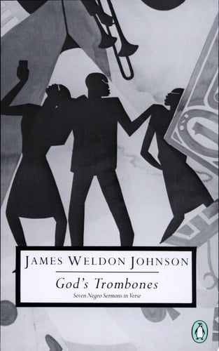 God's Trombones: Seven Negro Sermons in Verse