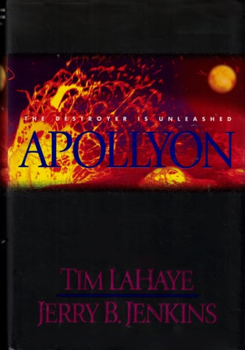 Apollyon: The Destroyer Is Unleashed (Left Behind #5)