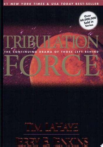 Tribulation Force: the Continuing Drama of Those Left Behind (Left Behind No. 2)